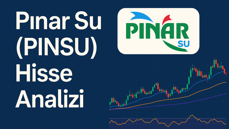 💧 Pınar Su (PINSU) Hisse Analizi – Güçlü Markanın Sessiz Yükselişi